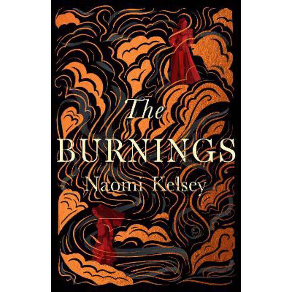 The Burnings (Hardback) - Naomi Kelsey